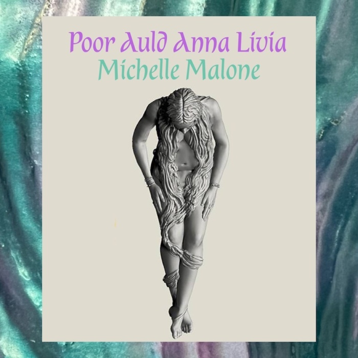 Free Space: Poor Auld Anna Livia by Michelle Malone