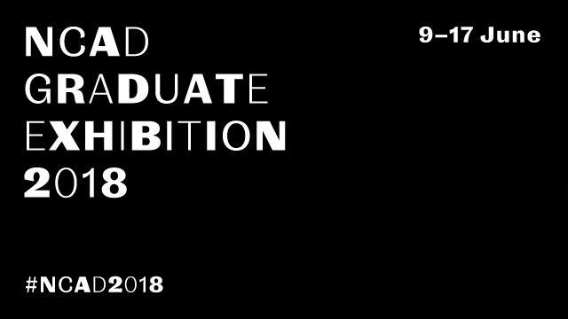 Supporters Club Curator’s Pick | NCAD Graduate Exhibition 2018
